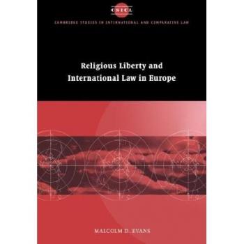 Libertad Religiosa y Derecho Internacional en Europa (Estudios de Cambridge en Derecho Internacional y Comparado, Volumen 6) - Tapa Dura