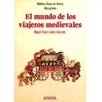 El mundo de los viajeros medievales