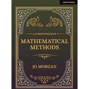 Livro A Compendium Of Mathematical Methods: A Handbook for School Teachers - Libro de texto, método matemático, manual para profesores, incluye diversas técnicas y procedimientos matemáticos aplicables en la enseñanza