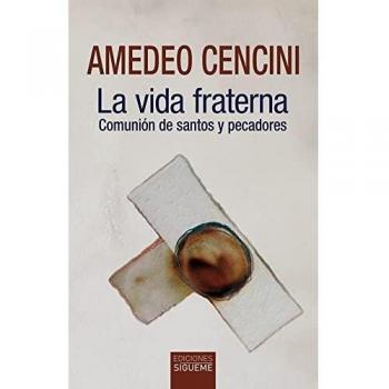 La vida fraterna. Comunión de santos y pecadores.: 148 (Nueva Alianza