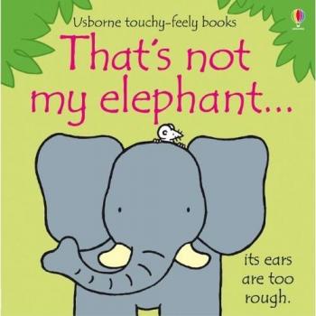 Libro Infantil Ese No Es Mi Elefante de Fiona Watt