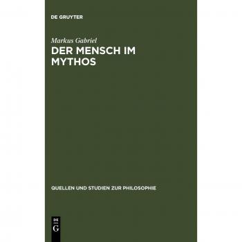 The Human in Myth: Studies on Ontotheology, Anthropology, and Self-Consciousness in Schelling's Philosophy of Mythology (Hardback)
