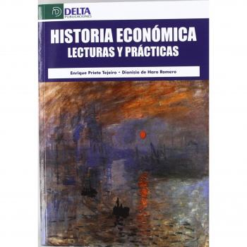 Historia económica: lecturas y prácticas