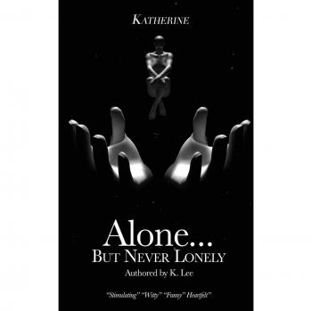 Alone...Pero Nunca Solitario: Katherine (Alone...Pero Nunca Solitario, Volumen 1)