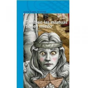TAMBIEN LAS ESTATUAS TIENEN MIEDO