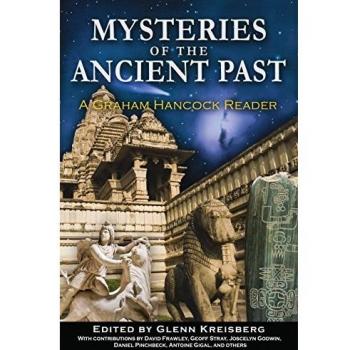Mysteries of the Ancient Past: Graham Hancock Reader: A Graham Hancock Reader