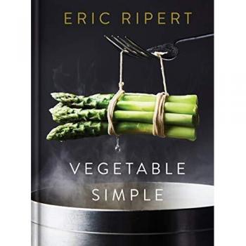 Vegetable Simple: A Cookbook for Easy Plant-Based Cooking