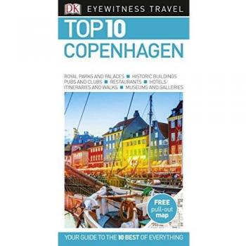 Guía de Viaje DK Eyewitness: Copenhague en 10 Destinos Esenciales 2019