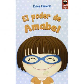 El Poder De Amabel - érica Esmorís Casais