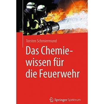 Das Chemiewissen für die Feuerwehr