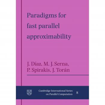 Paradigms for Fast Parallel Approximability Paperback: 8