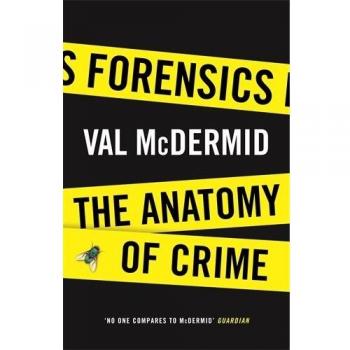 Forensics: The Anatomy of Crime