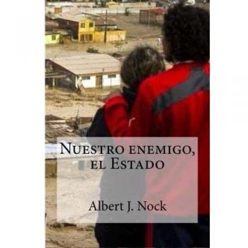 Nuestro enemigo, el Estado