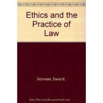 Ethics and the Practice of Law