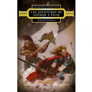 Las aventuras de Gotrek y Félix Omnibus nº 03/04: Matagigantes / Mataorcos / Matahombres