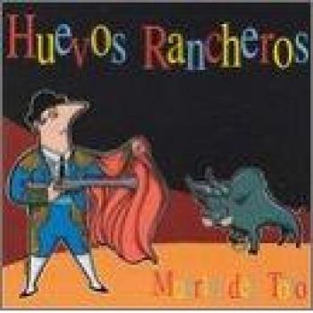 HUEVOS RANCHEROS MUERTE DEL TORO
