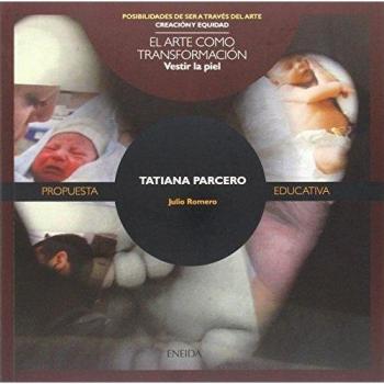 TATIANA PARCERO: VESTIR LA PIEL
