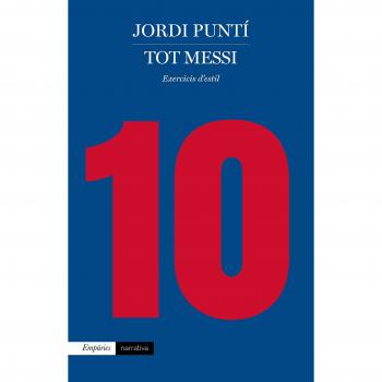 Tot Messi: Exercicis d'estil - PUNTÍ, JORDI