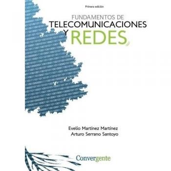 Fundamentos de Telecomunicaciones y Redes: Volume 1