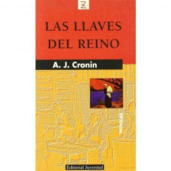 Las Ilaves del Reino - Archibald Joseph Cronin