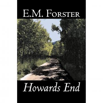 Howards End by E.M. Forster - Fiction Classic Novel