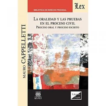 Oralidad Y Las Pruebas En El Proceso Civil, La