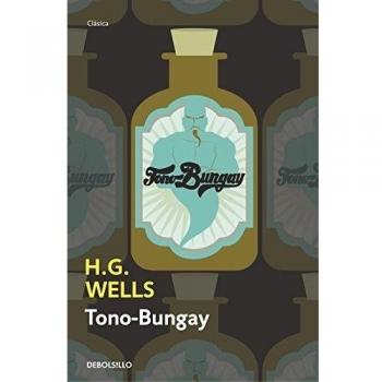 Tono-Bungay - H.g. Wells