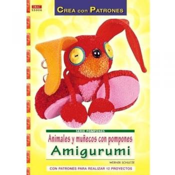Serie Pompones nº 6. Animales y muñecos con pompones Amigurumi