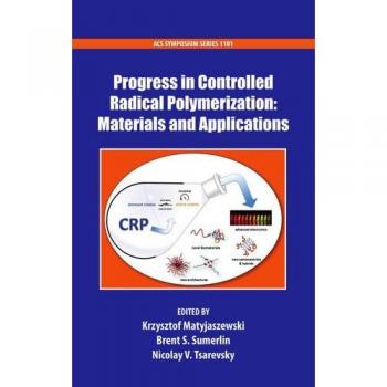 Progress in Controlled Radical Polymerization: Materials and Applications: 1101