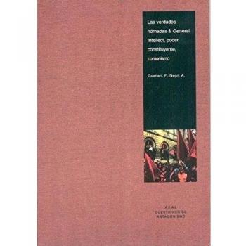 Las verdades nómadas & General Intellect, poder constituyente, comunismo: 2