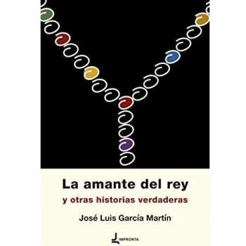 La Amante Del Rey y Otras Historias verdaderas