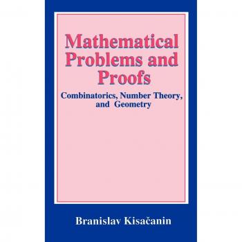 Comprehensive Guide to Mathematical Problems and Proofs: Combinatorics, Number Theory, and Geometry
