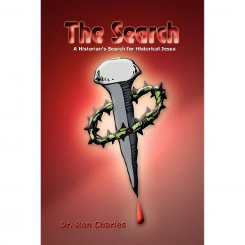 The Search: A Historian's Quest for the Historical Jesus