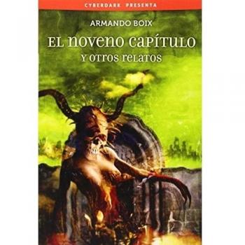 El Noveno Capítulo Y Otros Relatos