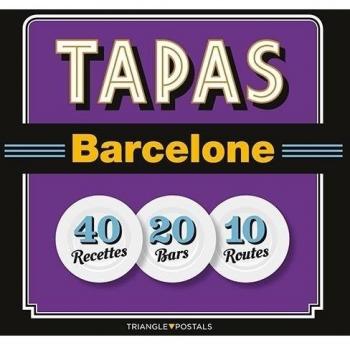 Tapas Barcelona - Francés: 40 Recetters 20 Bars 10 Routes