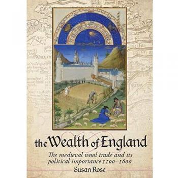 Rose, S: Wealth of England