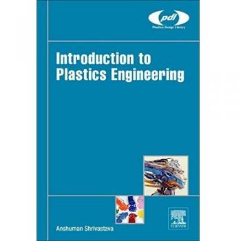 Introduction to Plastics Engineering