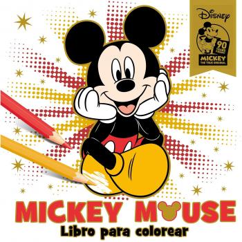 Mickey Mouse. Libro para colorear. Especial 90 aniversario - Disney