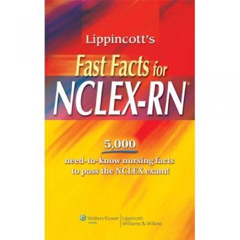 Lippincott's Fast Facts for NCLEX-RN