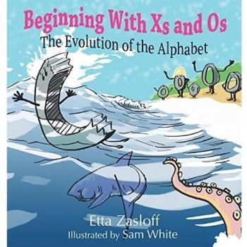 Comenzando con Xs y Os: La Evolución del Alfabeto - Edición Dura