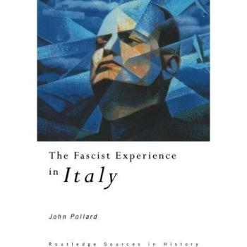The Fascist Experience in Italy
