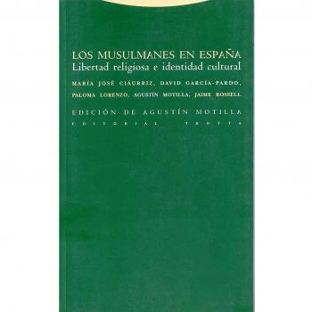 Los Musulmanes En España. Libertad Religiosa E Identidad Cultural