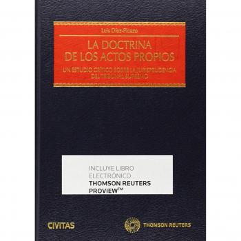 La doctrina de los actos propios: Un estudio crítico sobre la jurisprudencia del Tribunal Supremo