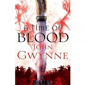 A Tiempo de Sangre - John Gwynne (Libro 2 de Sangre y Hueso)