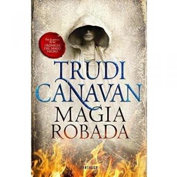 Magia robada - Trudi Canavan