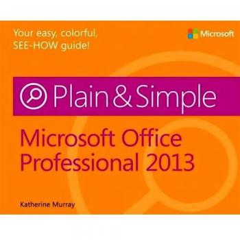 Microsoft Office Professional 2013 Plain & Simple: Micr Offi Prof 2013 Pla S_p1