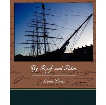 By Reef and Palm - Edición en Rústica de Louis Becke