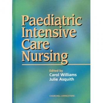 Paediatric Intensive Care Nursing, 1e