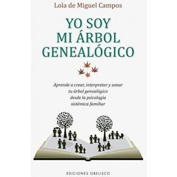 Yo Soy Mi árbol Genealógico - Lola De Miguel Campos