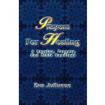 Healing Prayers and Bible Readings Service by Eva Juliuson